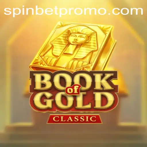 Exploring the Intricacies of BookOfGoldClassic and Strategic Spinbet Techniques