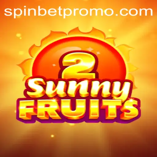 Exploring the Exciting World of SunnyFruits2 and Spinbet